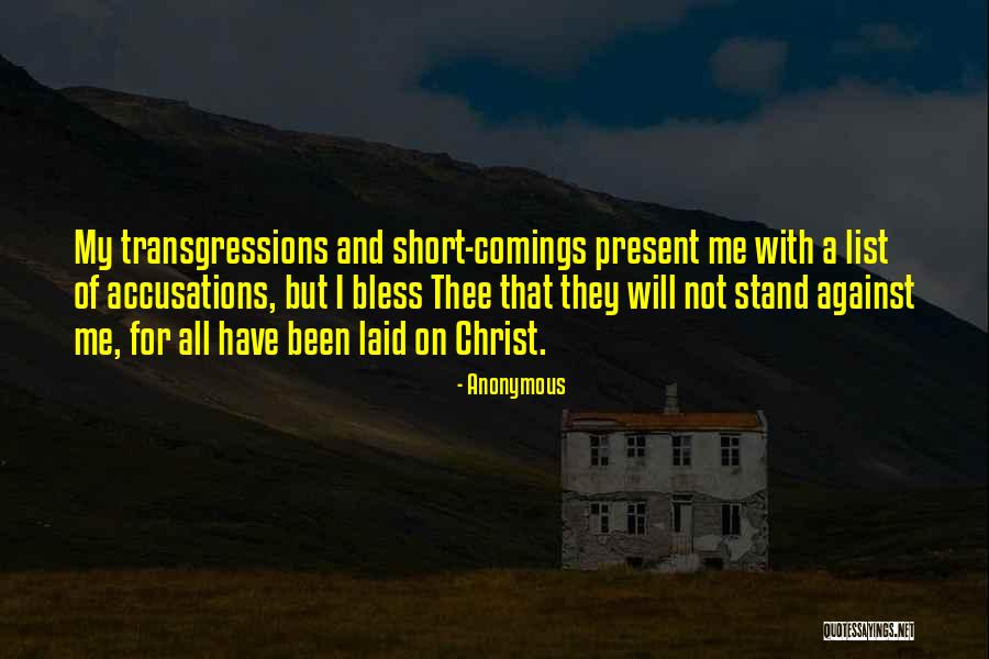 Short Comings Quotes By Anonymous Short Comings Quotes By Anonymous