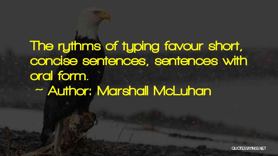 Short Concise Quotes By Marshall McLuhan