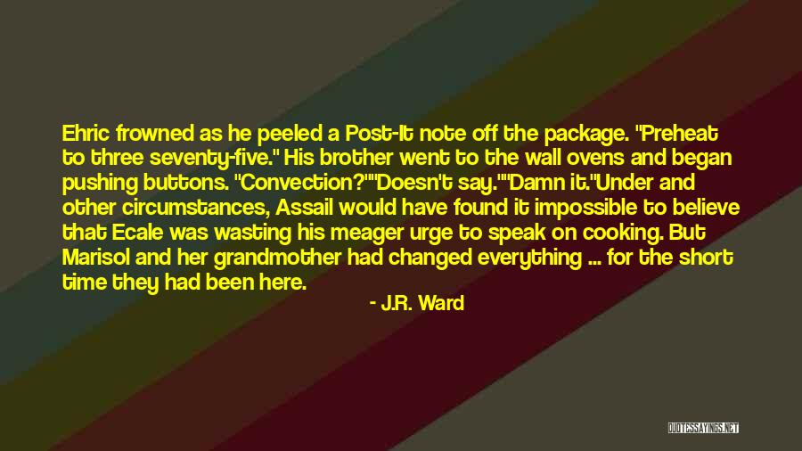 Short Cooking Quotes By J.R. Ward Short Cooking Quotes By J.R. Ward