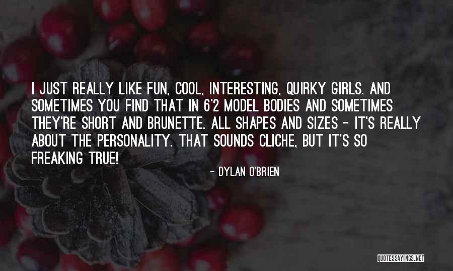 Short Cool Quotes By Dylan O'Brien Short Cool Quotes By Dylan O'Brien
