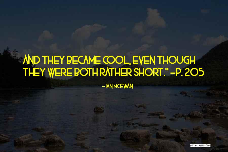 Short Cool Quotes By Ian McEwan Short Cool Quotes By Ian McEwan