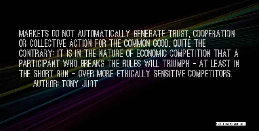 Short Cooperation Quotes By Tony Judt