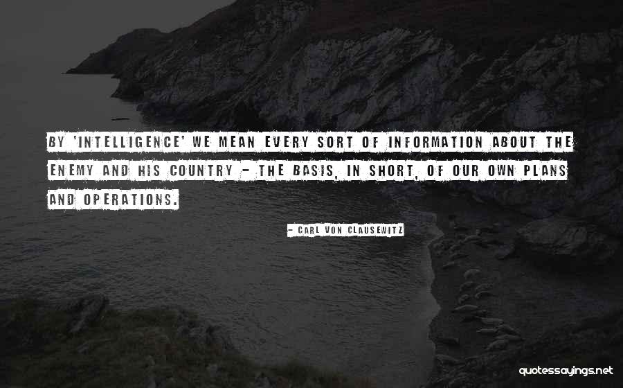 Short Country Quotes By Carl Von Clausewitz Short Country Quotes By Carl Von Clausewitz