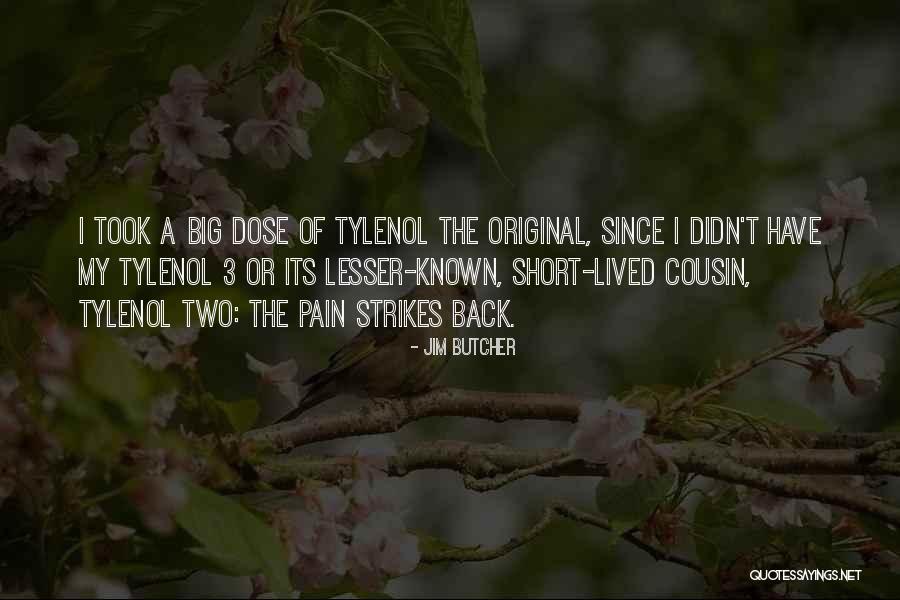 Short Cousin Quotes By Jim Butcher