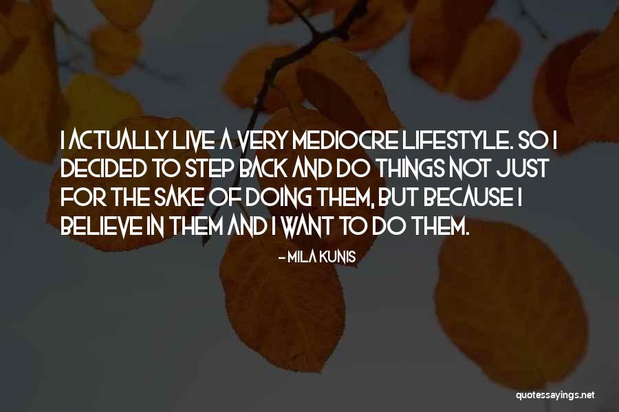 Short Cousin Quotes By Mila Kunis