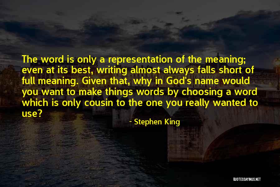 Short Cousin Quotes By Stephen King