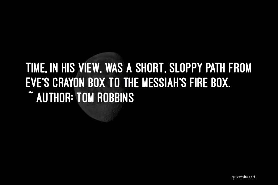 Short Crayon Quotes By Tom Robbins