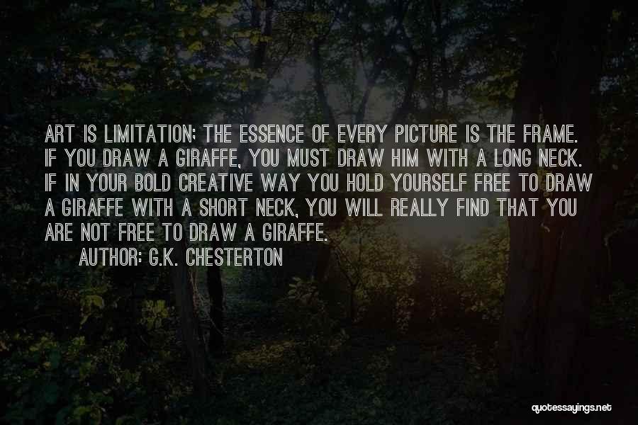 Short Creative Art Quotes By G.K. Chesterton