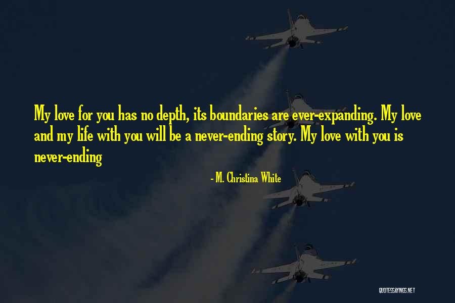 Short Cute Love And Life Quotes By M. Christina White Short Cute Love And Life Quotes By M. Christina White