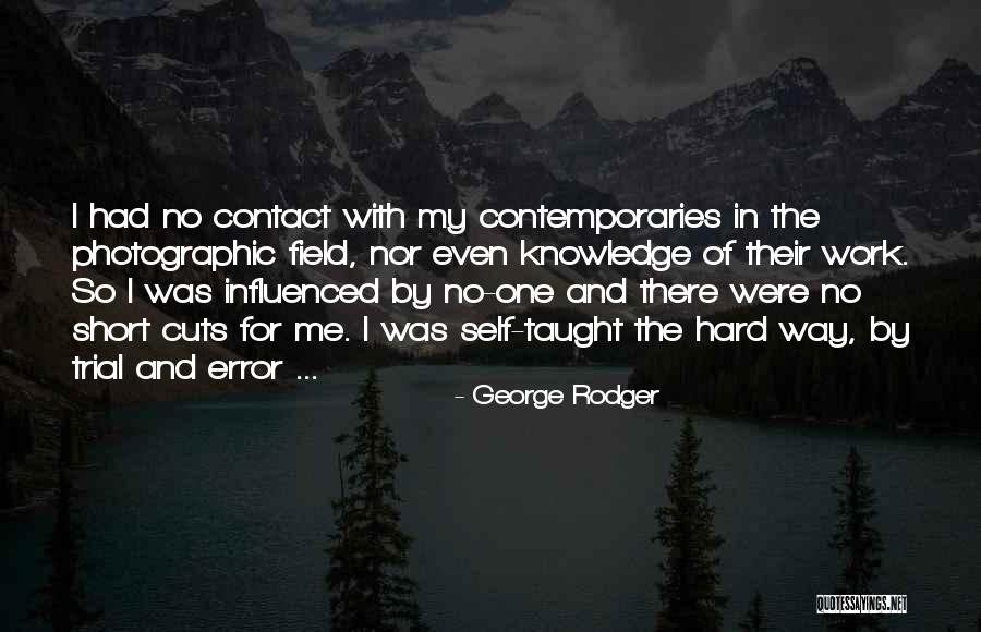 Short Cutting At Work Quotes By George Rodger Short Cutting At Work Quotes By George Rodger