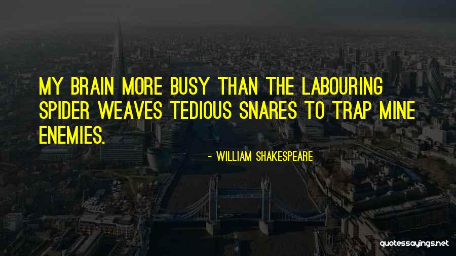 Short Cutting At Work Quotes By William Shakespeare Short Cutting At Work Quotes By William Shakespeare