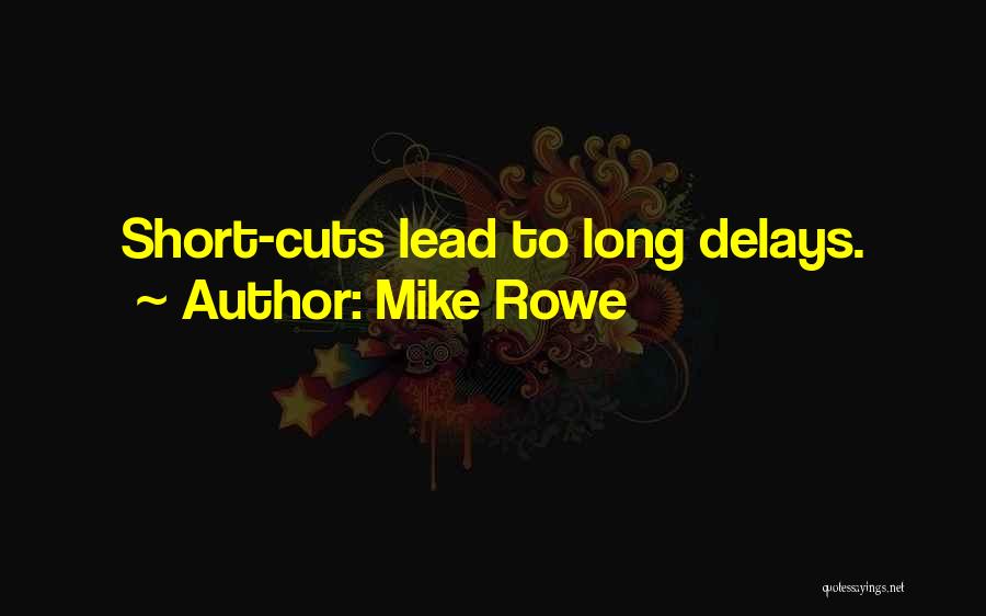 Short Cutting Quotes By Mike Rowe