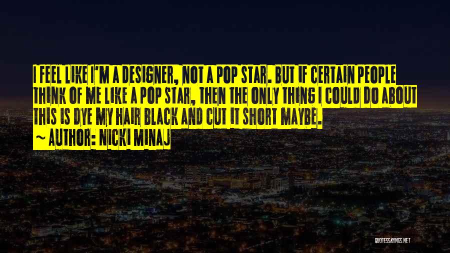 Short Cutting Quotes By Nicki Minaj