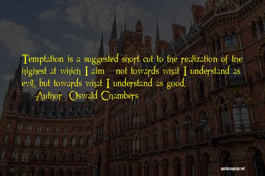 Short Cutting Quotes By Oswald Chambers Short Cutting Quotes By Oswald Chambers