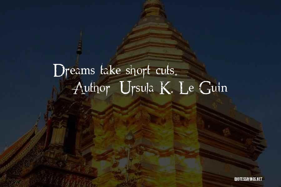 Short Cutting Quotes By Ursula K. Le Guin