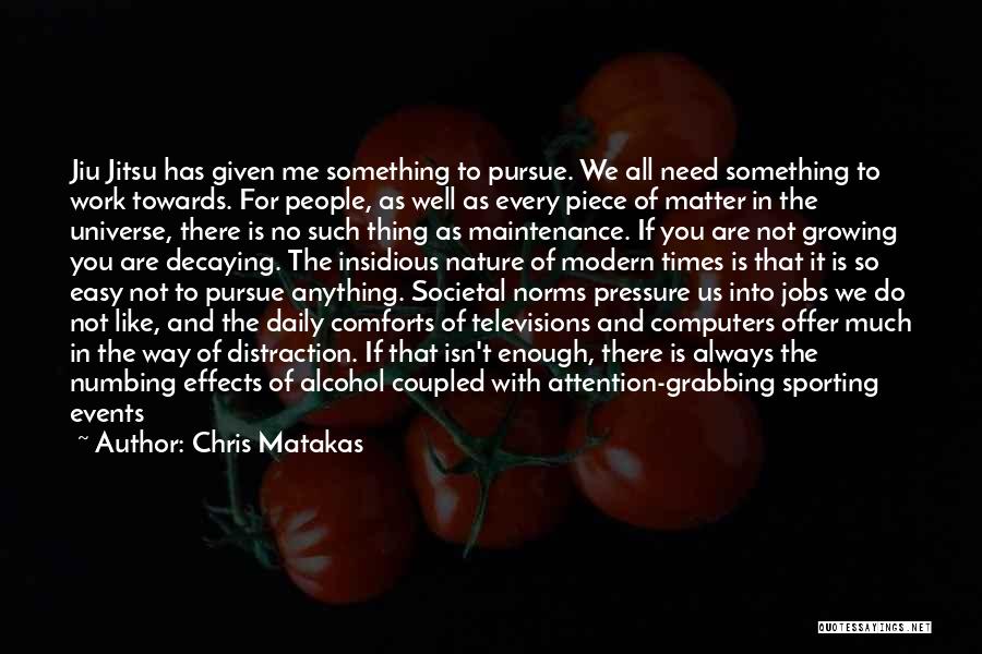 Short Daily Quotes By Chris Matakas