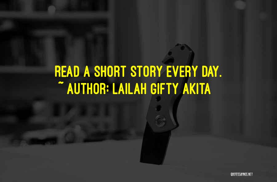 Short Daily Quotes By Lailah Gifty Akita