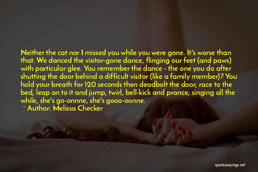 Short Dance Quotes By Melissa Checker