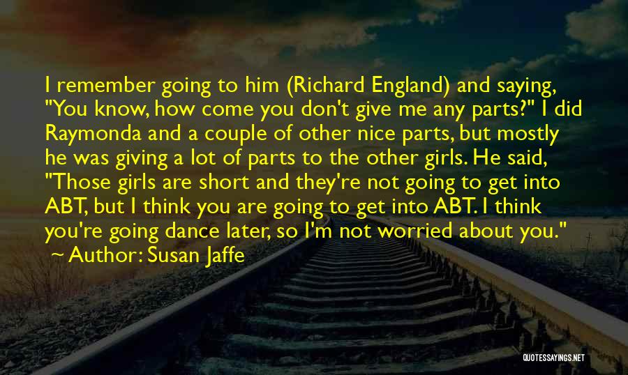 Short Dance Quotes By Susan Jaffe