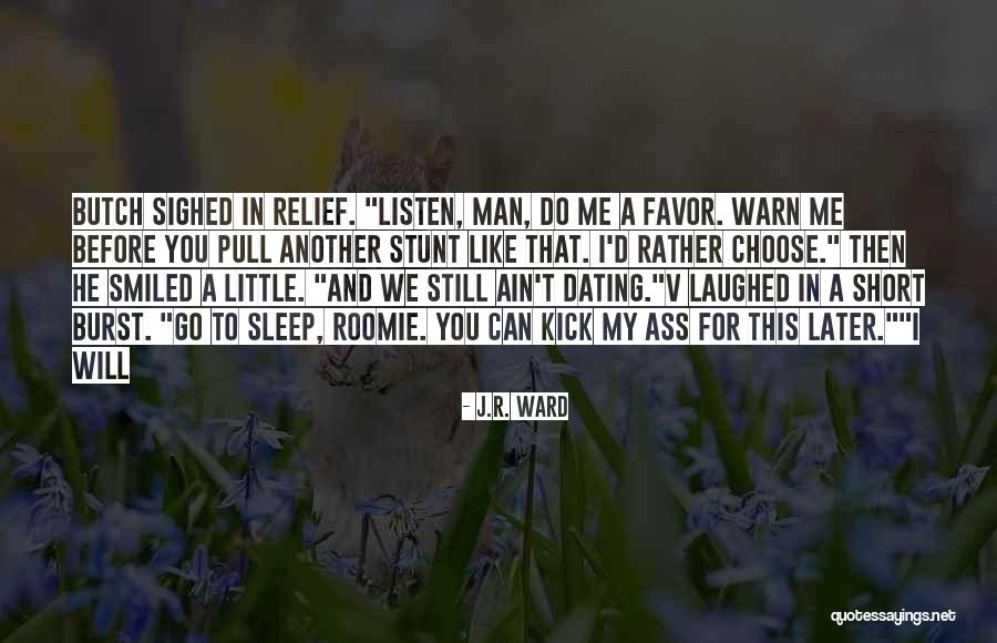 Short Dating Quotes By J.R. Ward Short Dating Quotes By J.R. Ward