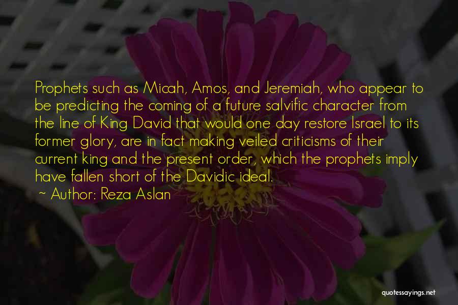 Short Day To Day Quotes By Reza Aslan