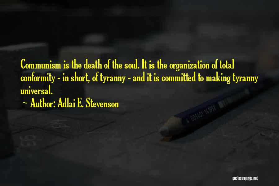 Short Death Quotes By Adlai E. Stevenson