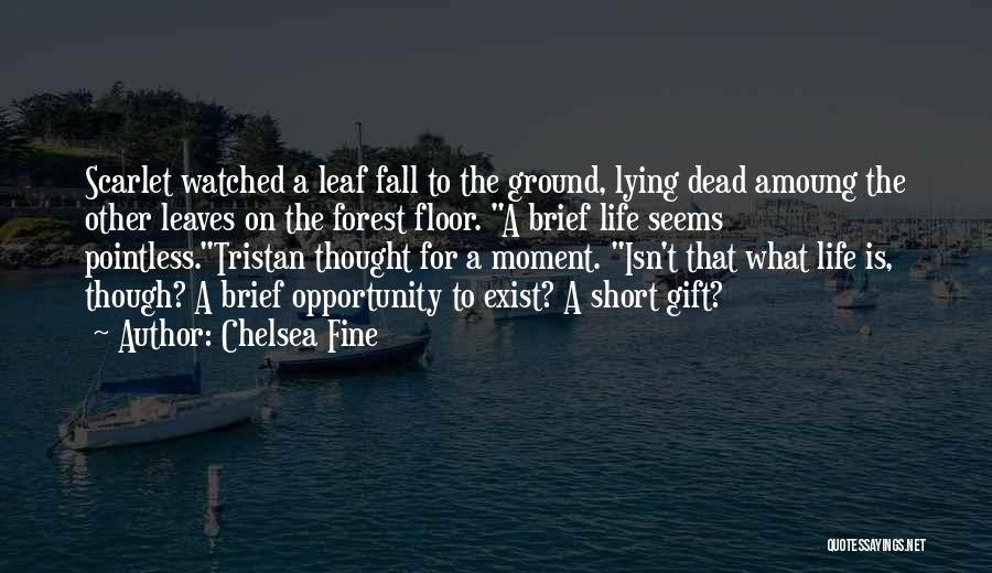 Short Death Quotes By Chelsea Fine