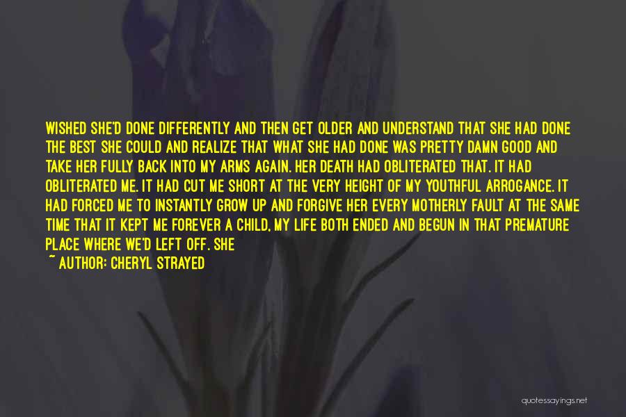 Short Death Quotes By Cheryl Strayed