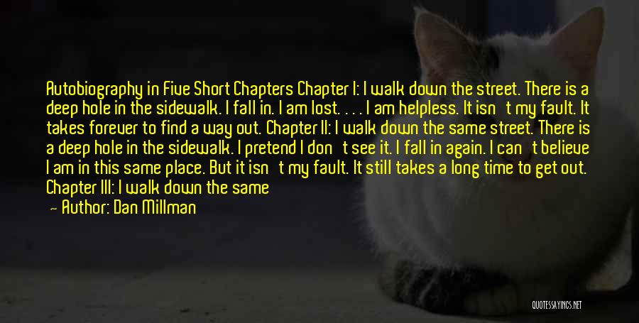 Short Deep Quotes By Dan Millman