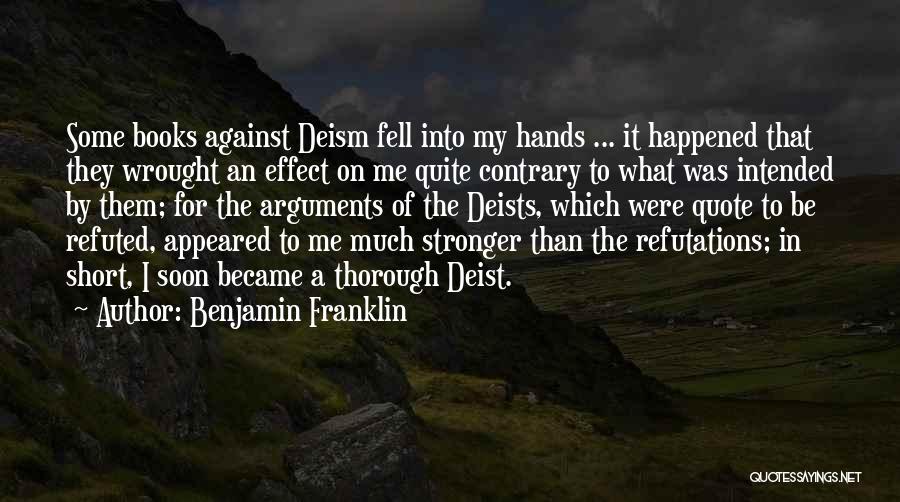 Short Deism Quotes By Benjamin Franklin