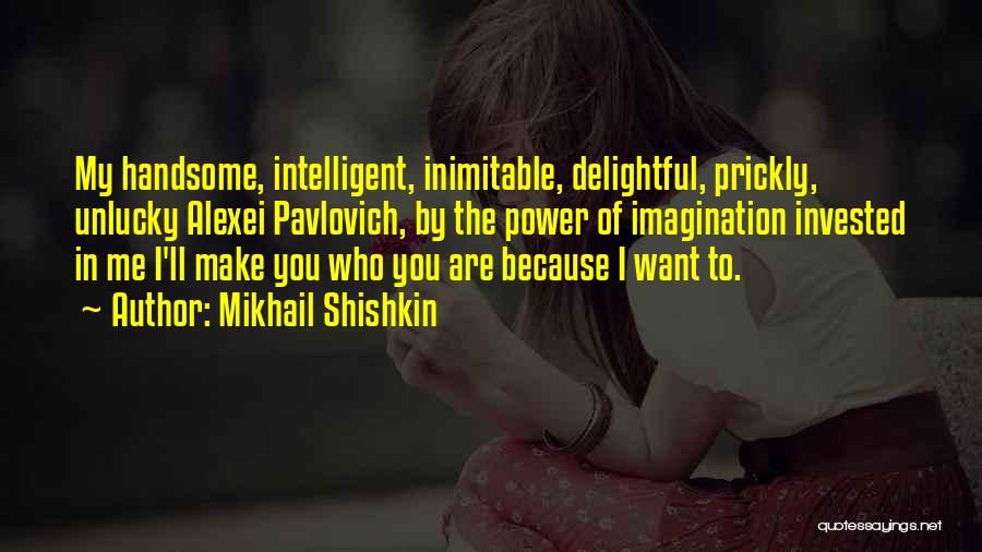 Short Devotional Quotes By Mikhail Shishkin