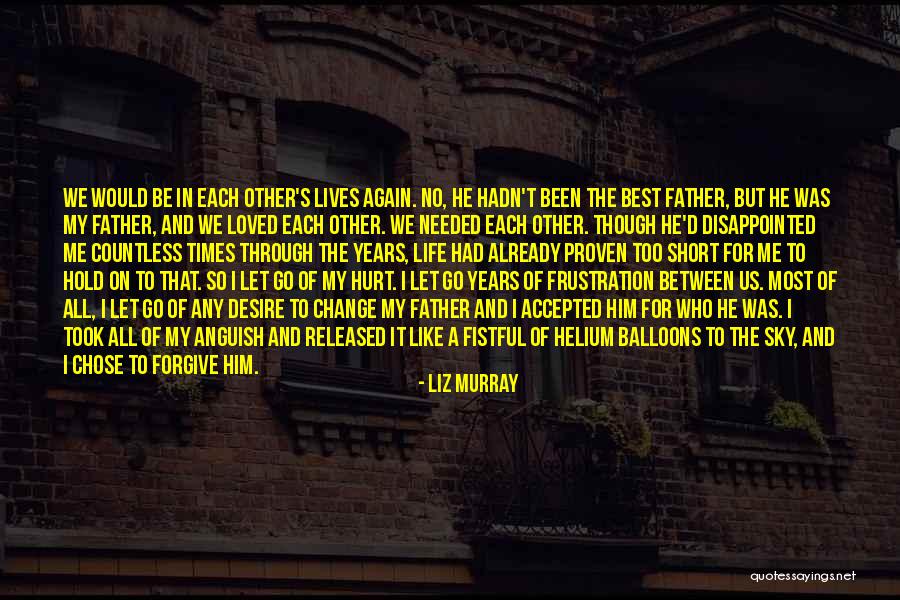 Short Disappointed Love Quotes By Liz Murray Short Disappointed Love Quotes By Liz Murray