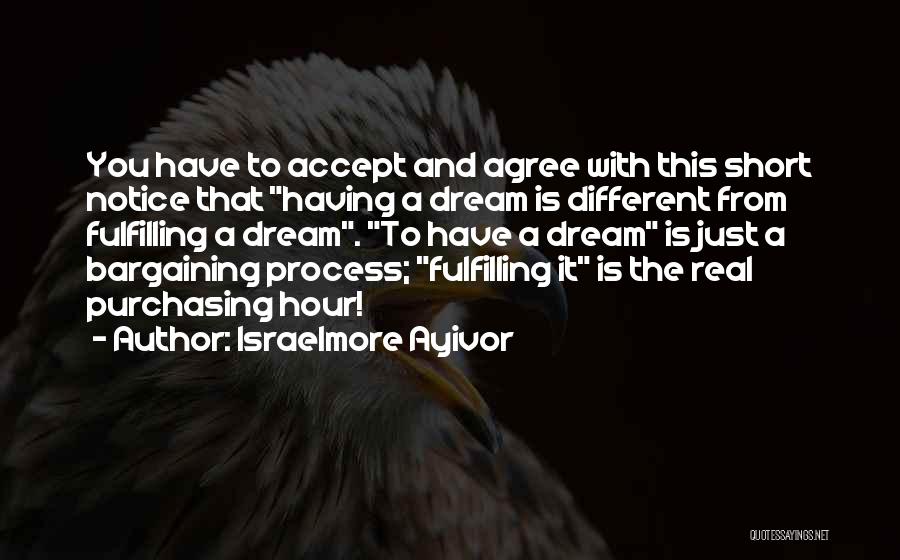 Short Dream Big Quotes By Israelmore Ayivor