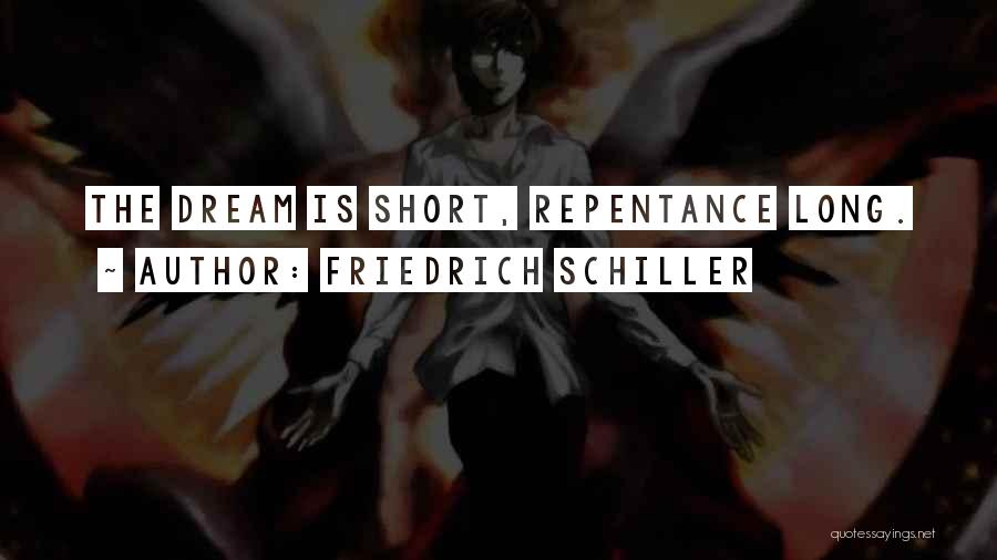 Short Dream Quotes By Friedrich Schiller