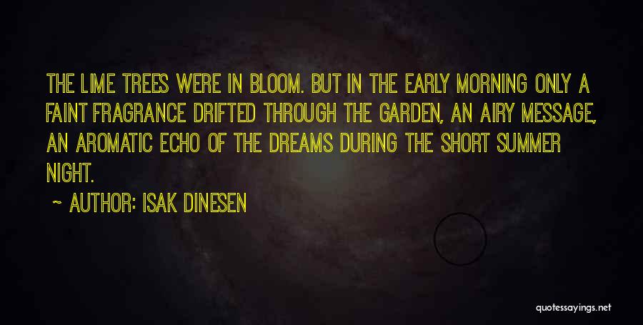 Short Dream Quotes By Isak Dinesen