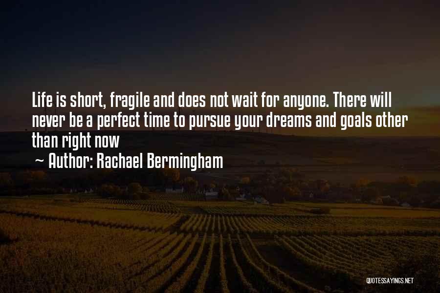 Short Dream Quotes By Rachael Bermingham