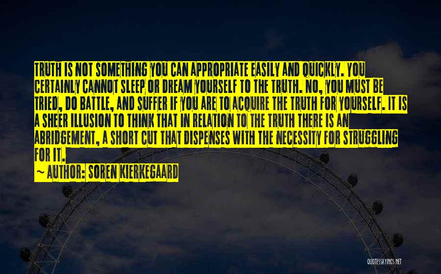 Short Dream Quotes By Soren Kierkegaard