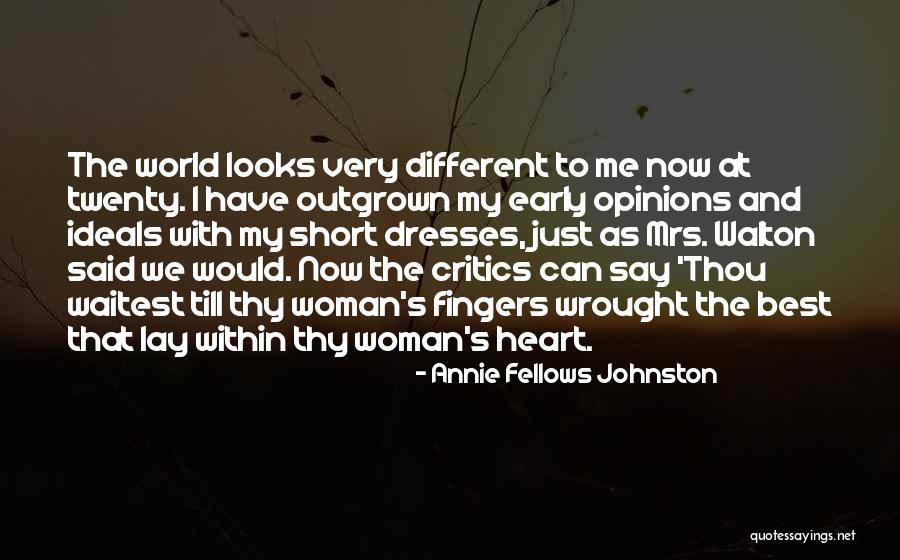 Short Dresses Quotes By Annie Fellows Johnston Short Dresses Quotes By Annie Fellows Johnston