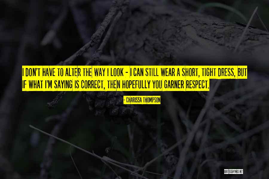 Short Dresses Quotes By Charissa Thompson Short Dresses Quotes By Charissa Thompson