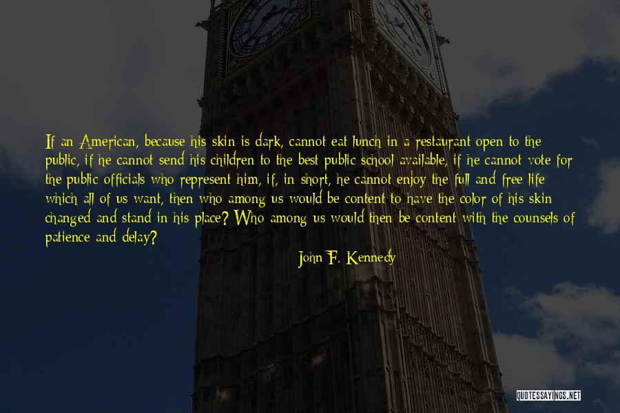 Short Eat Quotes By John F. Kennedy Short Eat Quotes By John F. Kennedy