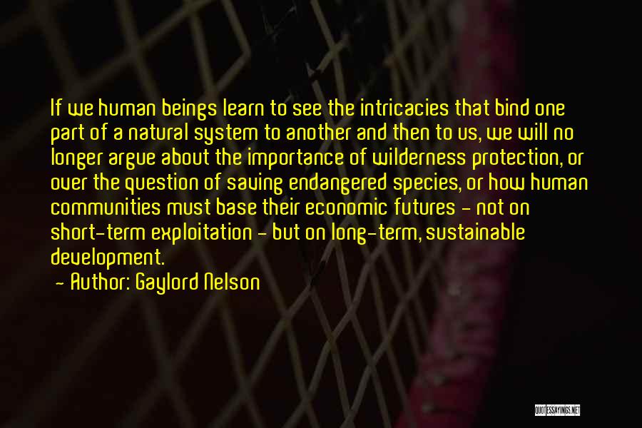 Short Economic Quotes By Gaylord Nelson