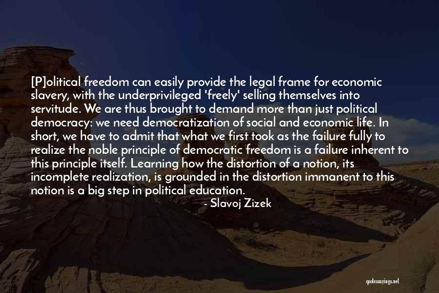 Short Economic Quotes By Slavoj Zizek