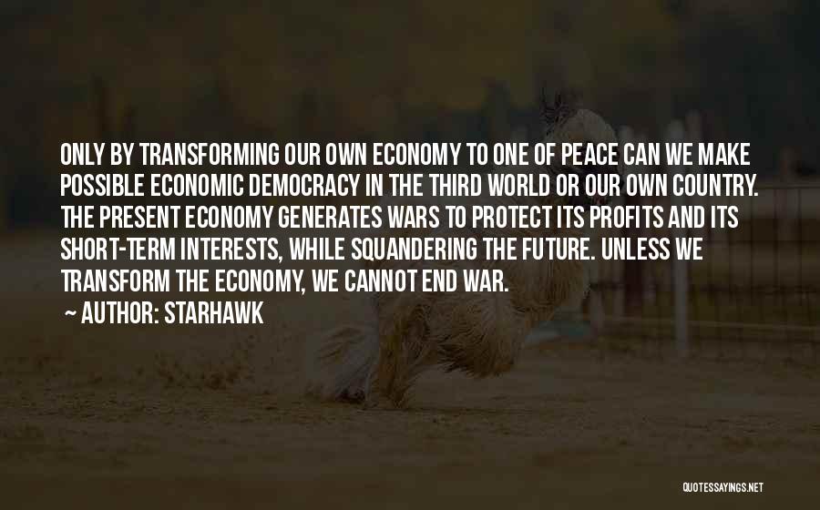 Short Economic Quotes By Starhawk