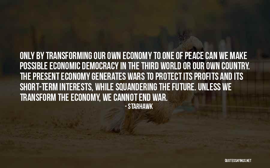 Short Economic Quotes By Starhawk