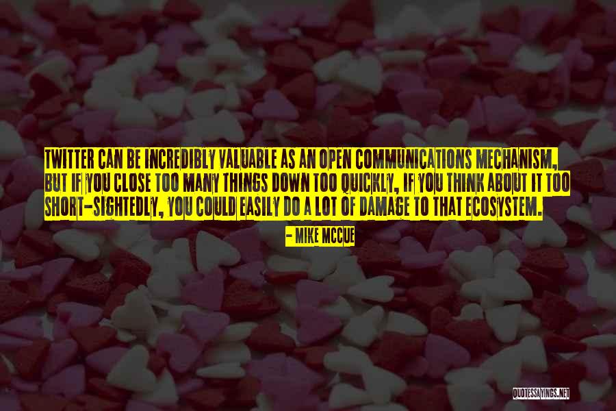 Short Ecosystem Quotes By Mike McCue Short Ecosystem Quotes By Mike McCue