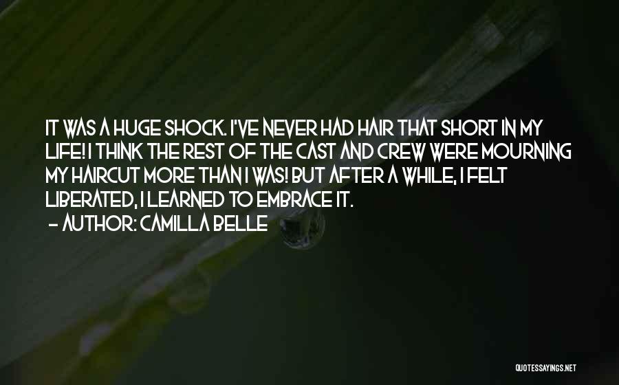 Short Embrace Quotes By Camilla Belle