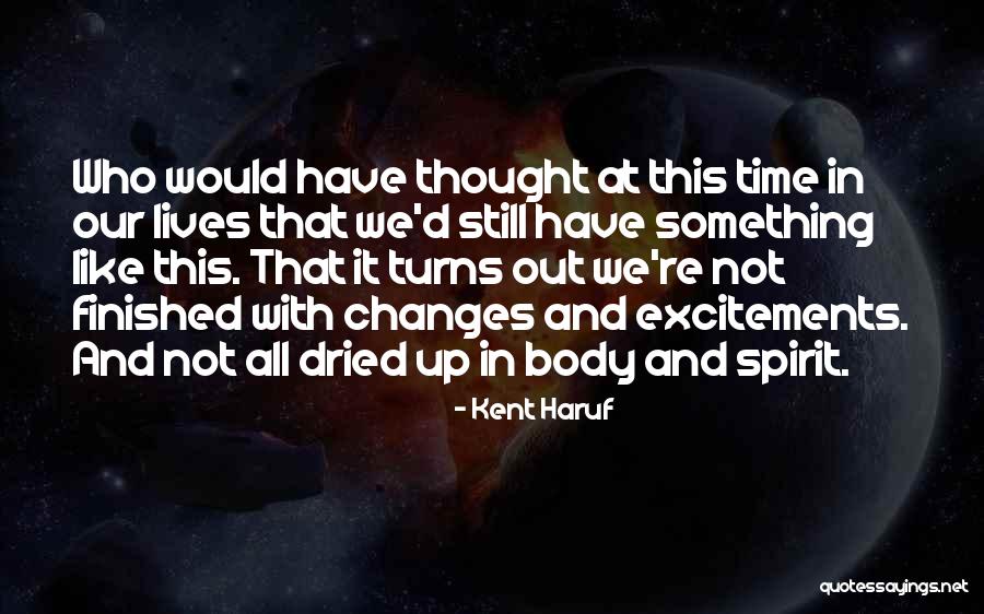 Short Engravable Quotes By Kent Haruf Short Engravable Quotes By Kent Haruf