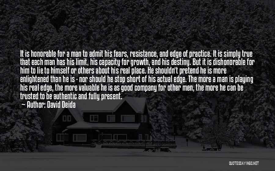Short Enlightened Quotes By David Deida