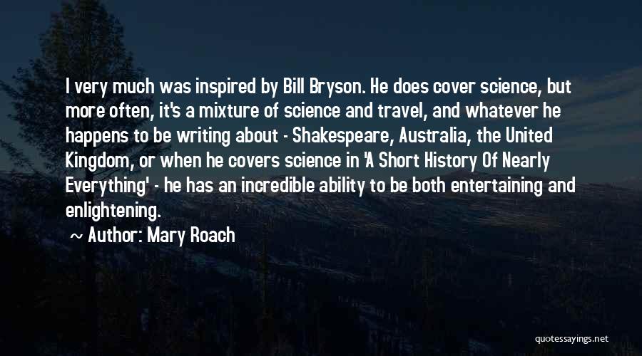 Short Entertaining Quotes By Mary Roach