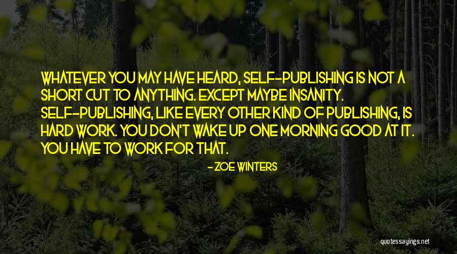 Short Entrepreneur Quotes By Zoe Winters